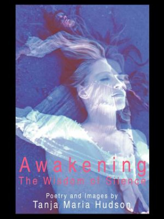 Carte Awakening Tanja Maria Hudson