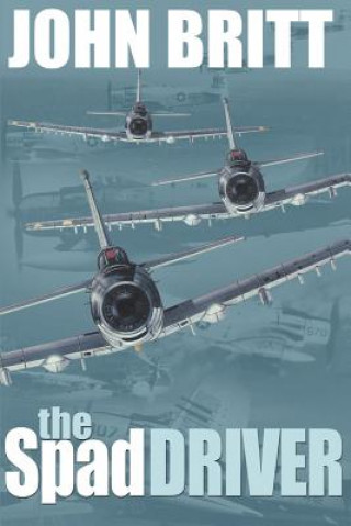 Book Spad Driver John Britt