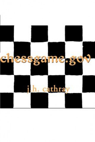 Knjiga Chessgame.Gov J H Cathray
