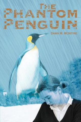 Carte Phantom Penguin Dawn M McIntyre