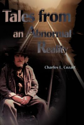 Knjiga Tales from an Abnormal Reality Charles L Cozart