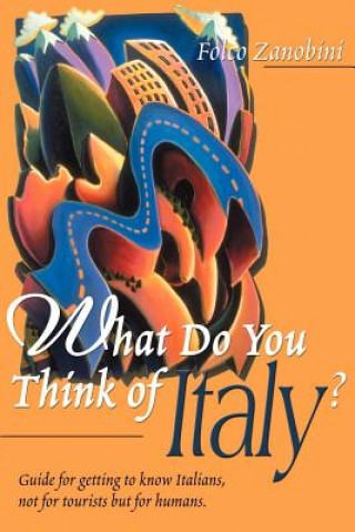 Carte What Do You Think of Italy? Folco Zanobini