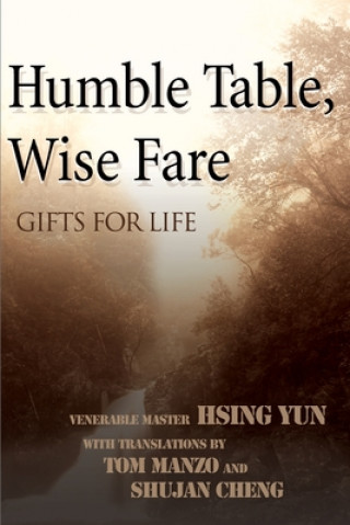 Książka Humble Table, Wise Fare Venerable Hsing Yun