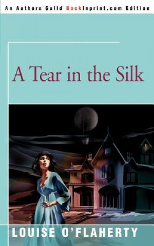 Livre Tear in the Silk Louise O'Flaherty