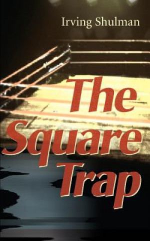 Книга Square Trap Irving Shulman