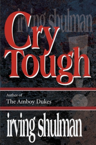 Kniha Cry Tough Irving Shulman