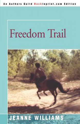 Knjiga Freedom Trail Jeanne Williams