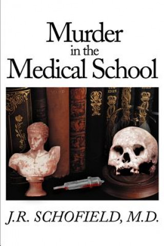 Книга Murder in the Medical School Schofield