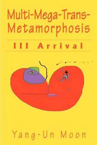 Knjiga Multi-Mega-Trans-Metamorphosis Yang-Un Moon Eiman