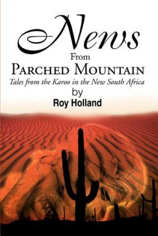 Kniha News from Parched Mountain Roy Holland