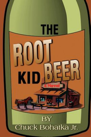 Könyv Root Beer Kid Bohatka