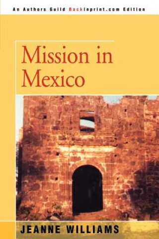 Książka Mission in Mexico Jeanne Williams