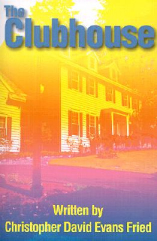 Knjiga Clubhouse Christopher David Evans Fried