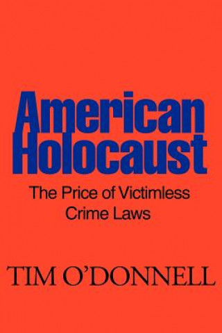 Kniha American Holocaust Tim O'Donnell