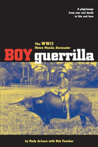 Könyv Boy Guerrilla Rudy de Lara