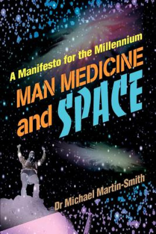 Carte Man Medicine and Space Michael Martin-Smith