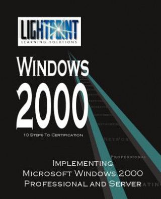 Carte Implementing Microsoft Windows 2000 Professional and Server iUniverse. com