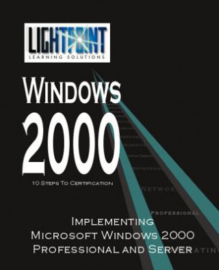 Książka Implementing Microsoft Windows 2000 Professional and Server iUniverse. com