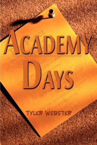Könyv Academy Days Tyler Webster