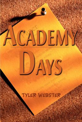 Buch Academy Days Tyler Webster