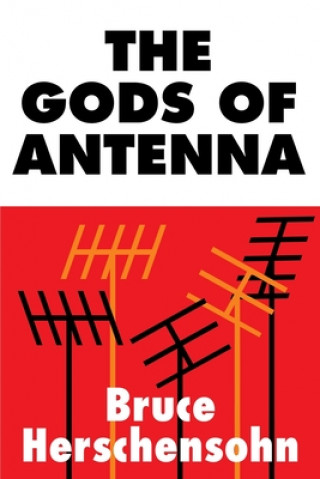 Carte Gods of Antenna Bruce Herschensohn