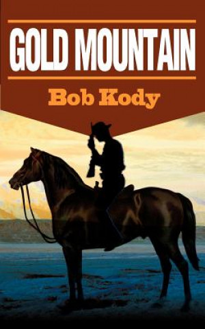 Książka Gold Mountain Bob Kody