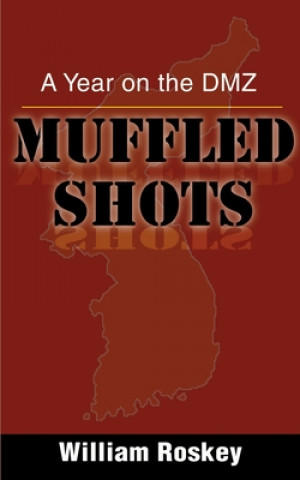 Book Muffled Shots William Roskey