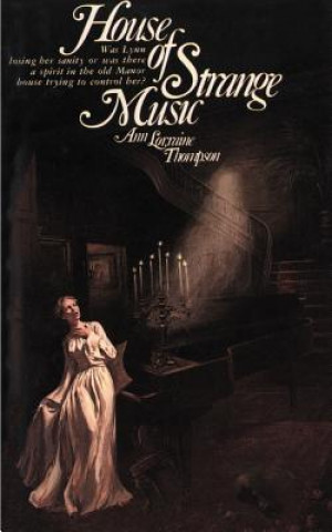 Книга House of Strange Music Ann Lorraine Thompson