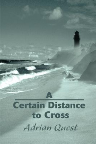 Książka Certain Distance to Cross Adrian Quest