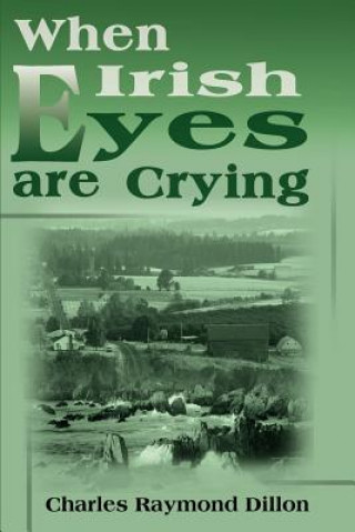 Carte When Irish Eyes Are Crying Charles Raymond Dillon