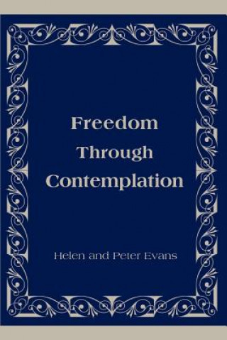 Kniha Freedom Through Contemplation Peter Evans