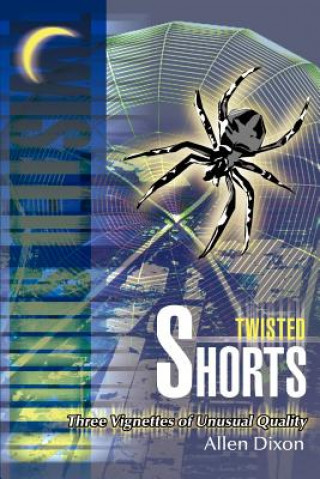 Book Twisted Shorts Allen Dixon