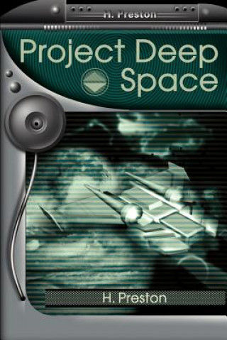 Knjiga Project Deep Space H Preston