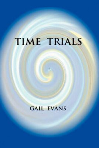 Knjiga Time Trials Gail Evans