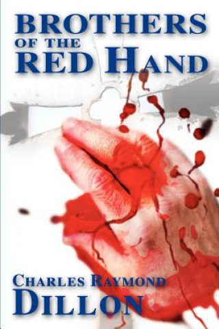 Книга Brothers of the Red Hand Charles Raymond Dillon