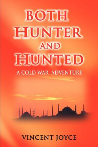 Книга Both Hunter and Hunted Vincent Joyce