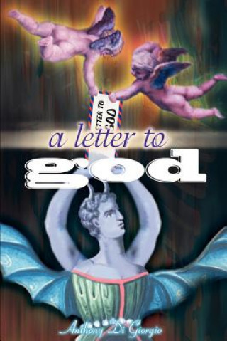 Kniha Letter to God Anthony Di Giorgio