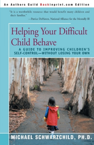 Book Helping Your Difficult Child Behave Schwarzchild