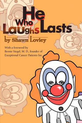 Książka He Who Laughs Lasts Shawn Lovley