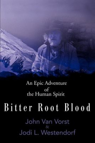 Книга Bitter Root Blood Jodi L Westendorf