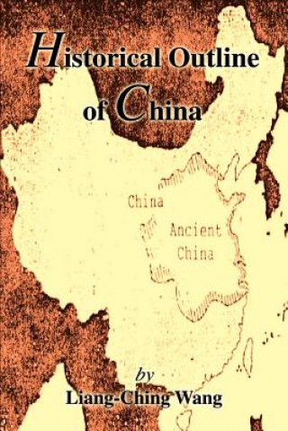 Kniha Historical Outline of China Wang Liangbi