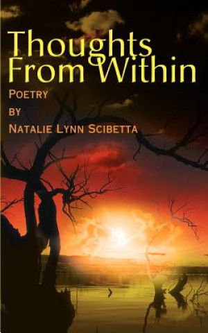 Knjiga Thoughts from Within Natalie Lynn Scibetta