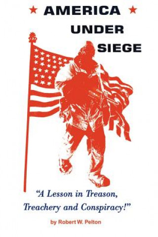 Kniha America Under Siege Robert W Pelton