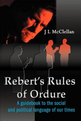 Knjiga Robert's Rules of Ordure J L McClellan