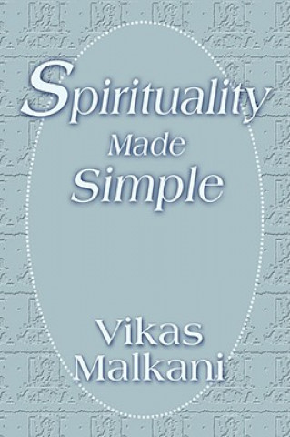 Könyv Spirituality Made Simple Vikas Malkani