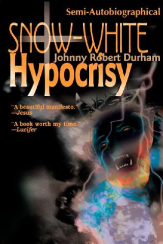 Kniha Snow-White Hypocrisy Johnny Robert Durham