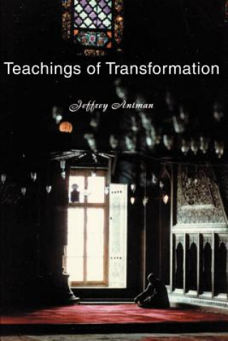 Книга Teachings of Transformation Jeffrey Antman