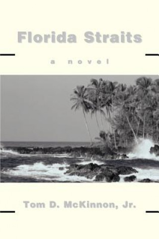 Книга Florida Straits Tom D McKinnon