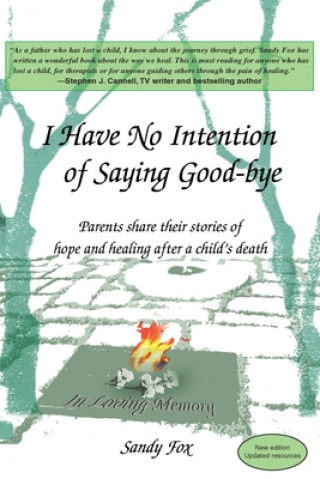 Könyv I Have No Intention of Saying Good-Bye Sandy Fox