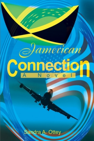 Könyv Jamerican Connection Sandra A Ottey